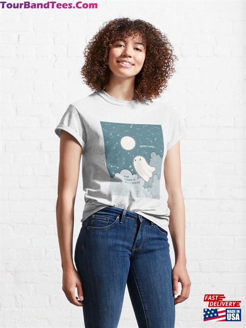 Sometimes The Moon Is All I Have Classic T-Shirt 29Uf206886 – Utopia Fashion