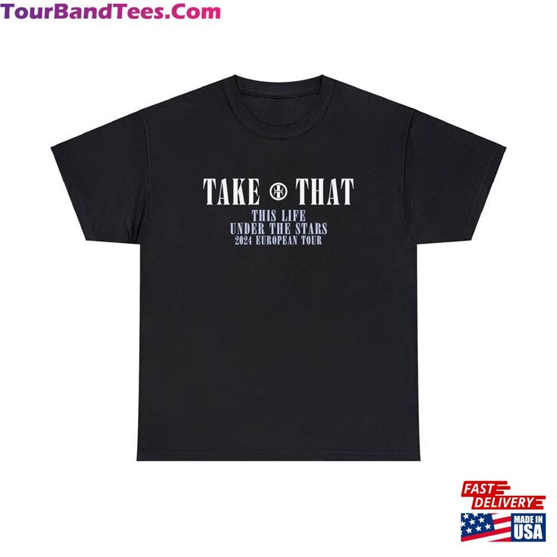 Take That This Life Under The Stars European Tour Shirt Fan Concert Hoodie Unisex 29Uf212028 – Utopia Fashion