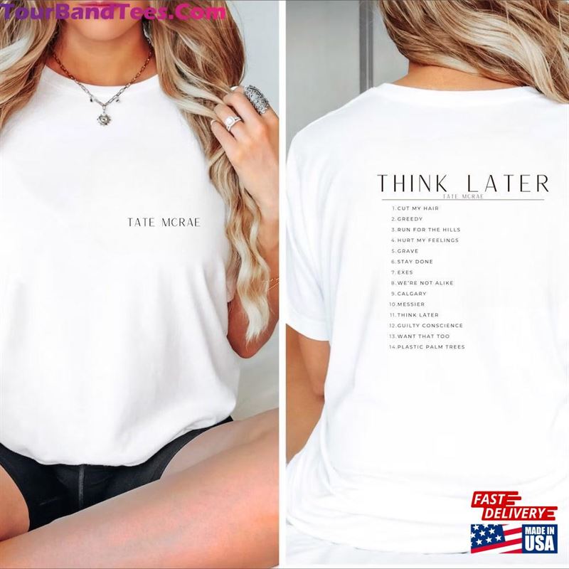 Tate Mcrae The Think Later World Tour Shirt Fan Concert Classic T-Shirt 29Uf193147 – Utopia Fashion