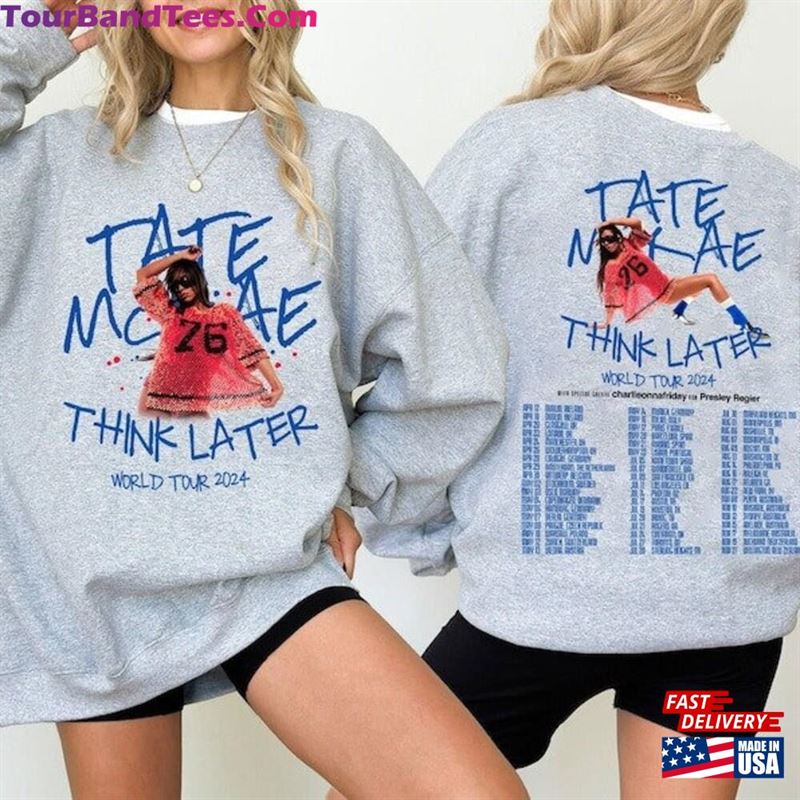 Tate Mcrae The Think Later World Tour Shirt Fan Concert Hoodie Sweatshirt 29Uf193503 – Utopia Fashion