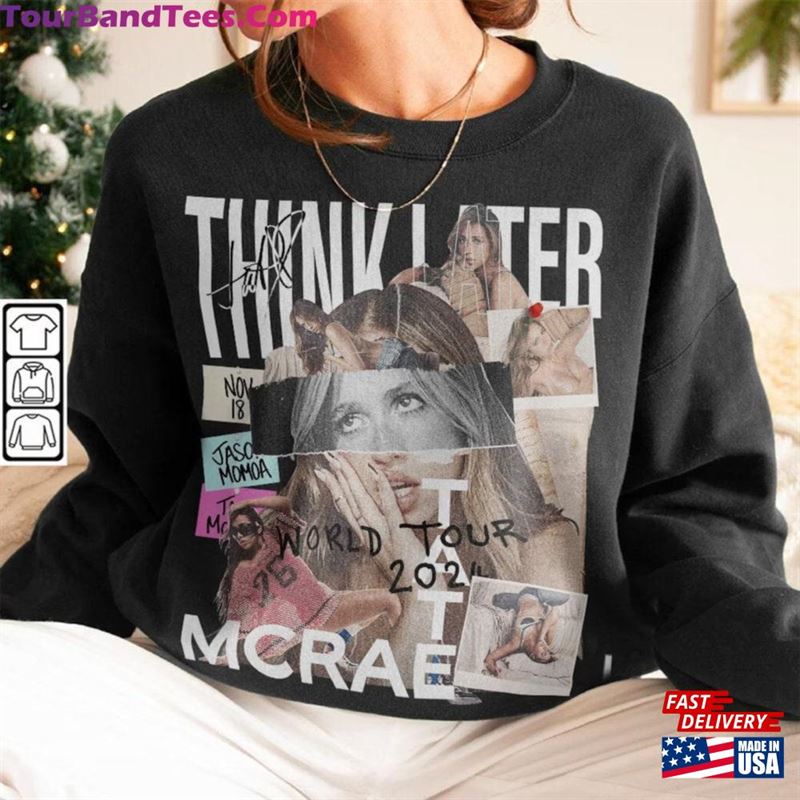 Tate Mcrae The Think Later World Tour Shirt Fan Concert Sweatshirt Classic 29Uf211554 – Utopia Fashion