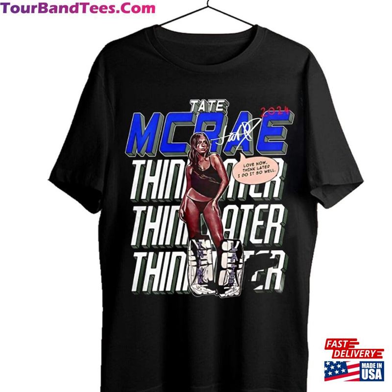 Tate Mcrae The Think Later World Tour Shirt Tee Fan Gift Sweatshirt Unisex 29Uf193900 – Utopia Fashion