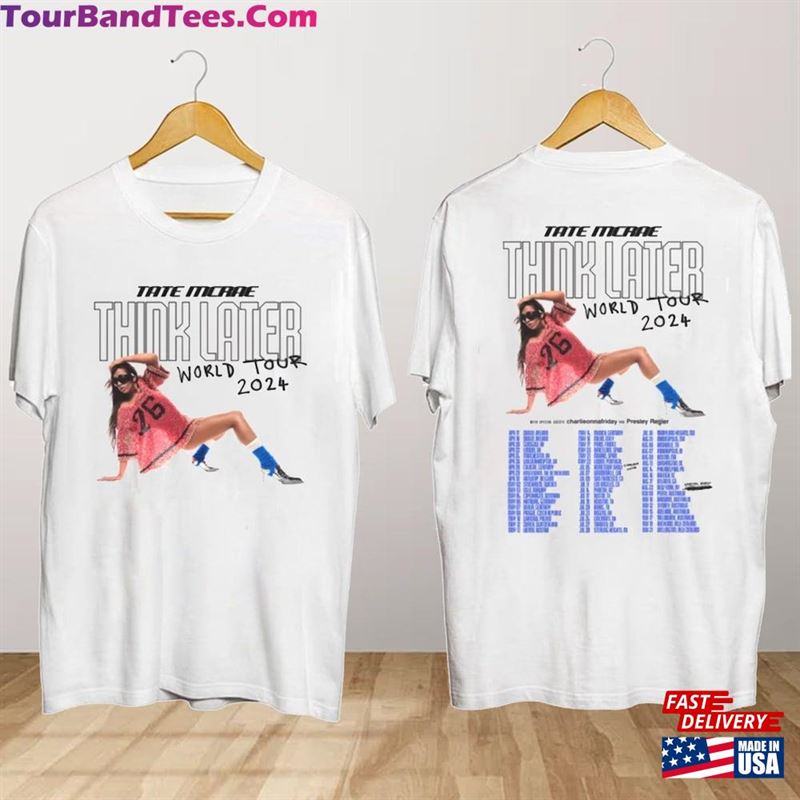 Tate Mcrae The Think Later World Tour T-Shirt Concert Shirt Unisex 29Uf191831 – Utopia Fashion