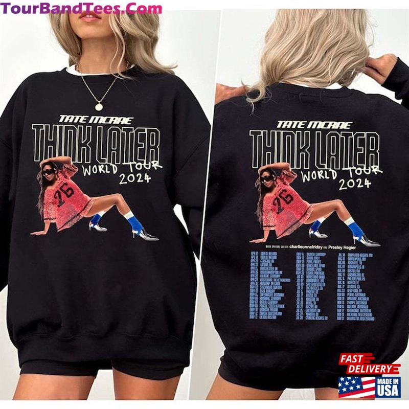 Tate Mcrae The Think Later World Tour Sweatshirt Fan Shirt Concert Hoodie 29Uf206943 – Utopia Fashion