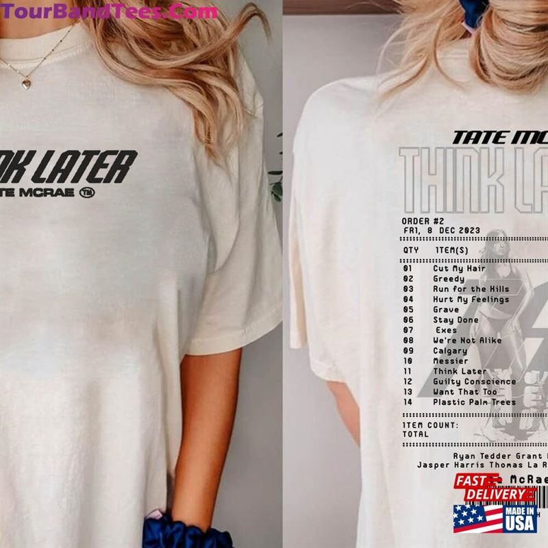 Think Later Album Tracklist Tate Mcrae Poster Shirt Tour Hoodie Unisex 29Uf193222 – Utopia Fashion