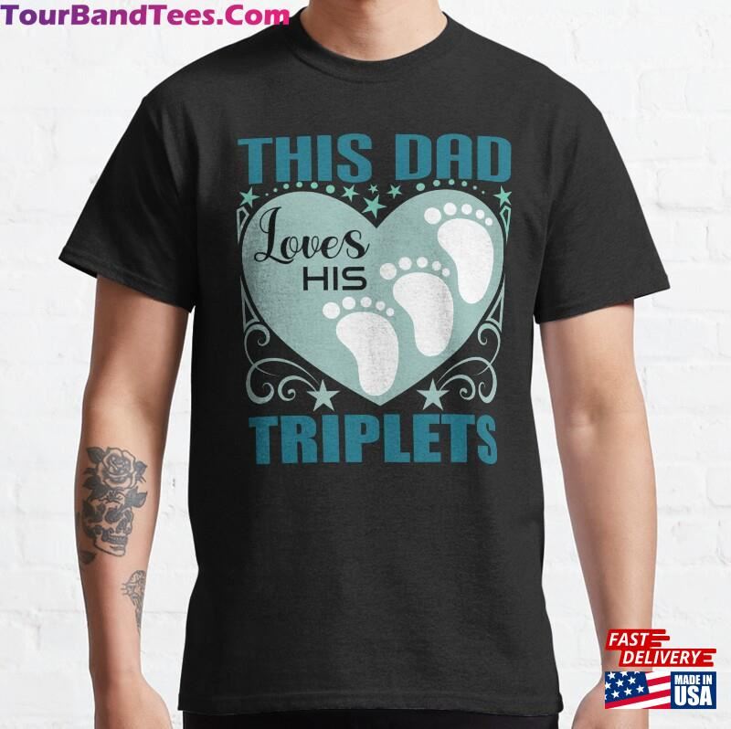 This Dad Loves His Triplets T Shirt Design Sweatshirt T-Shirt 29Uf201654 – Utopia Fashion