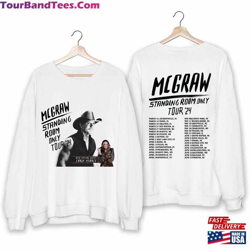 Tim Mcgraw Tour Standing Room Only Shirt Fan Classic Sweatshirt 29Uf206867 – Utopia Fashion