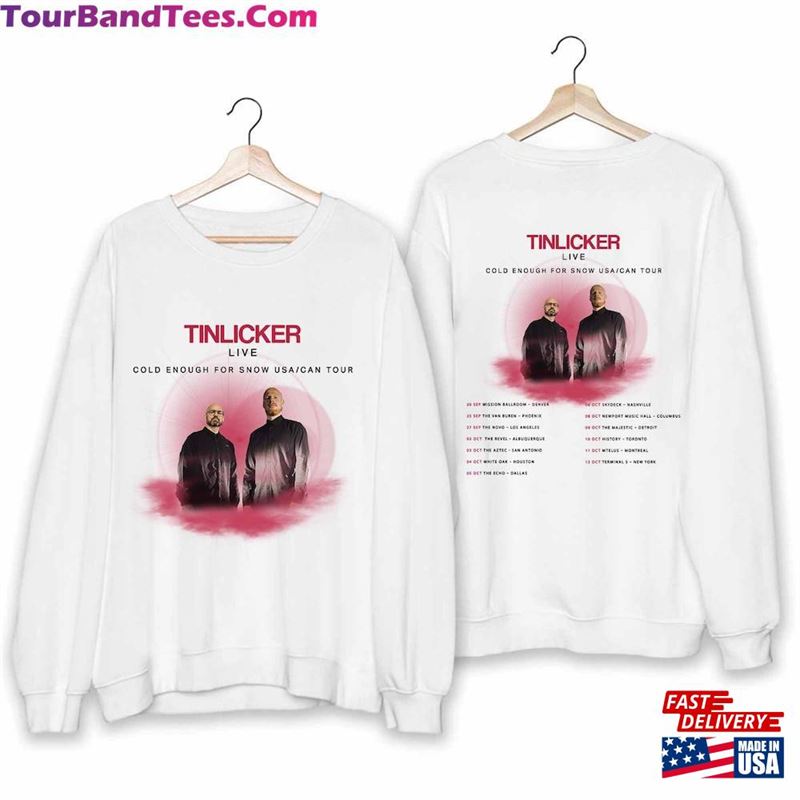 Tinlicker Cold Enough For Snow Tour Shirt Band Fan Concert Classic Hoodie 29Uf193899 – Utopia Fashion