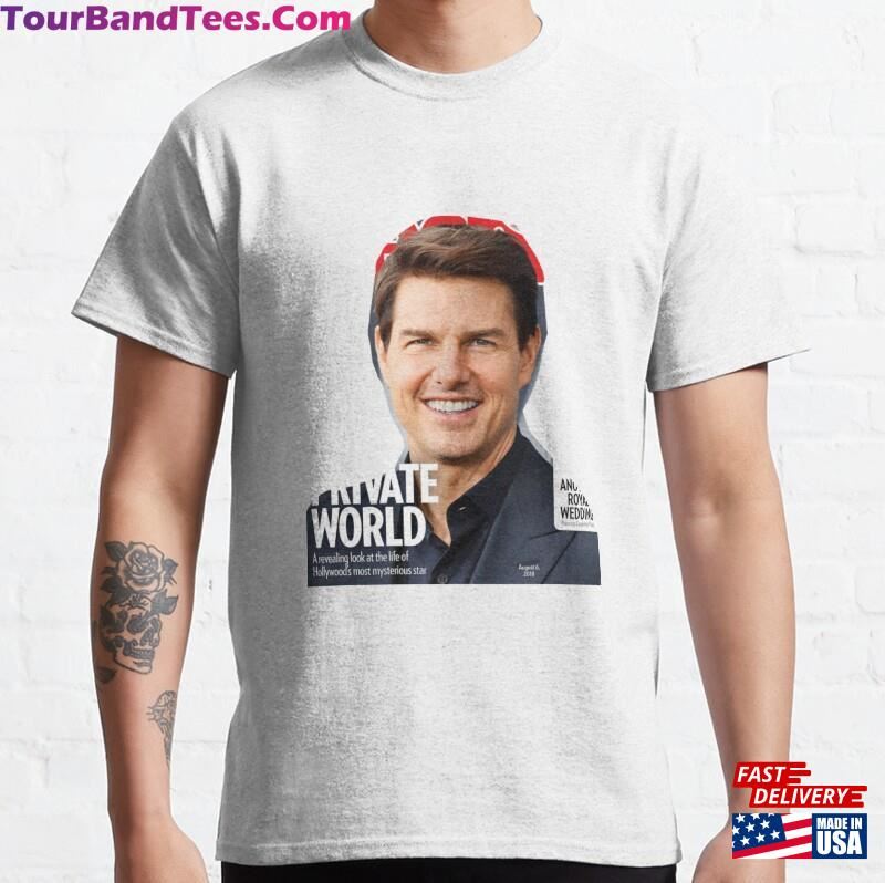 Tom Cruise Is An Accomplished American Actor And Artist Classic T-Shirt Unisex 29Uf206774 – Utopia Fashion