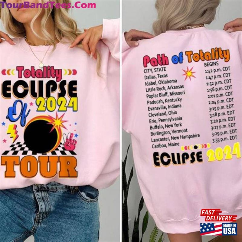 Totality Eclipse Solar Tour Sided Shirt April 8Th Sweatshirt Celestial Classic Unisex 29Uf191981 – Utopia Fashion