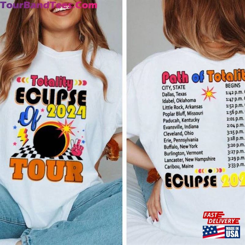 Totality Eclipse Solar Tour Sided Shirt April 8Th Sweatshirt Celestial Classic Unisex 29Uf191981 – Utopia Fashion