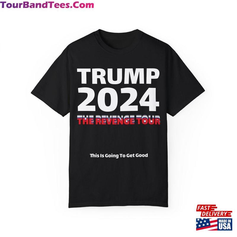 Trump The Revenge Tour Tee Make A Statement With Style! Hoodie Classic 29Uf193324 – Utopia Fashion