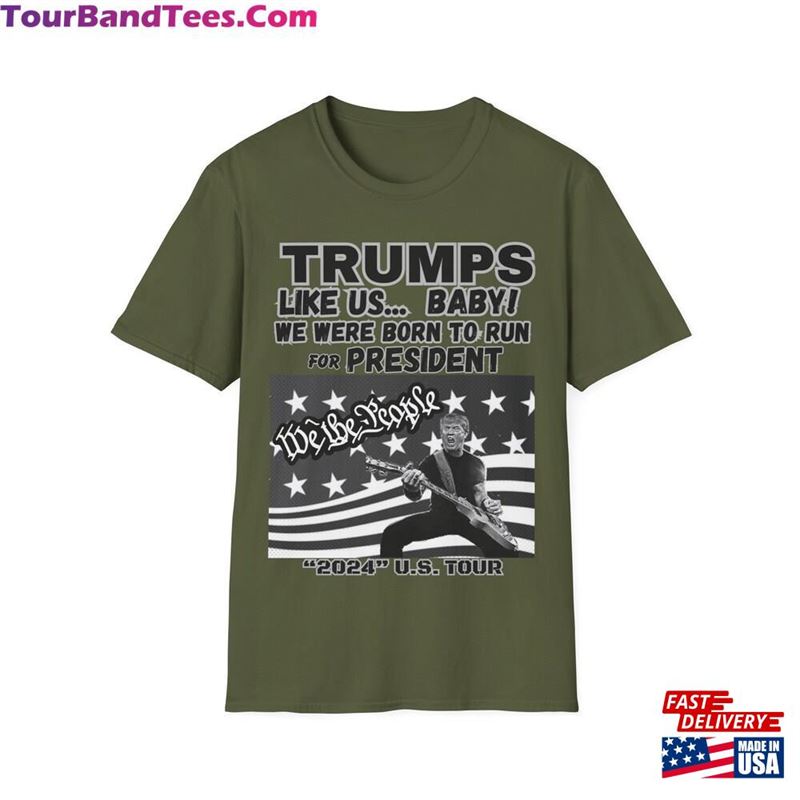 Trumps Like Us Baby! We Were Born To Run For President U S Tour T-Shirt Trump Rally Election Classic Sweatshirt 29Uf201627 – Utopia Fashion