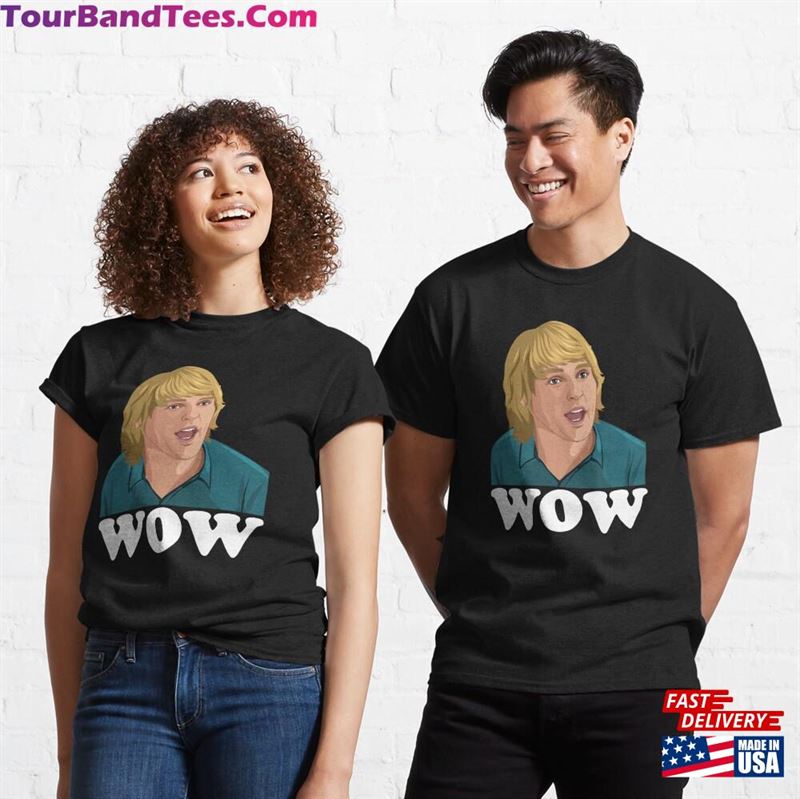 Wow Owen Wilson Quote Classic T-Shirt Unisex 29Uf194805 – Utopia Fashion